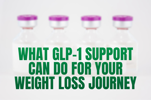 Blog Image: What GLP-1 Support Can Do for Your Weight Loss Journey